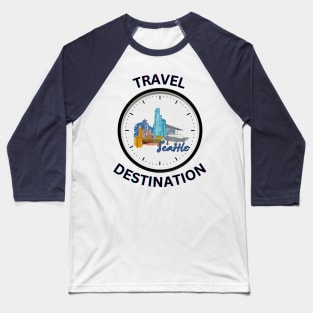 Travel to Seattle Baseball T-Shirt